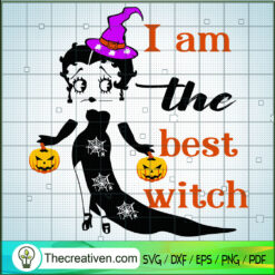 I Am The Best Witch SVG Cut File for Cricut & Silhouette