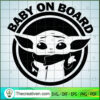 Baby Yoda On Board SVG, Baby Yoda SVG, Yoda In The Galaxy SVG 3 3 2