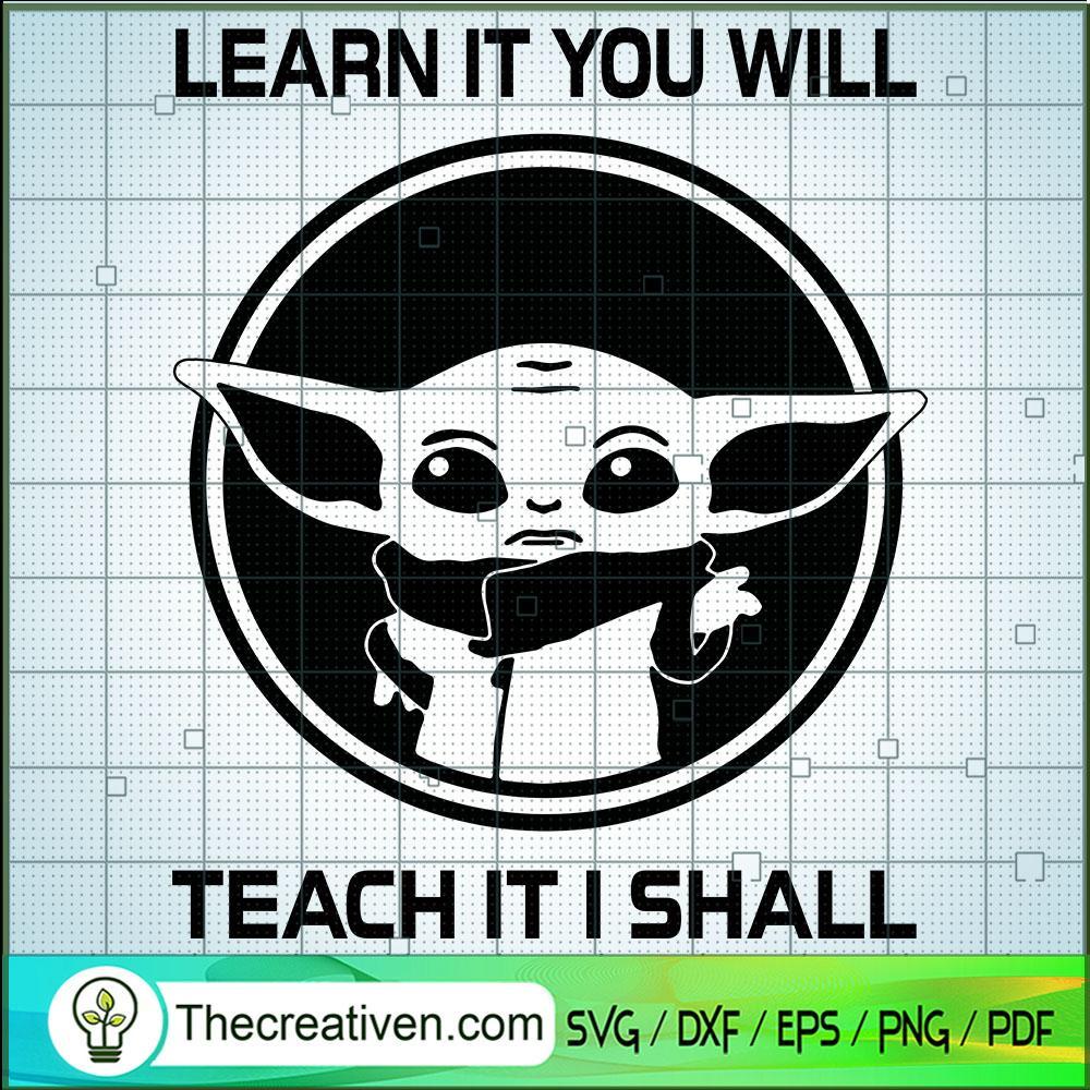 Baby Yoda Learn It to Will T SVG Cut File for Cricut 1 Baby Yoda Learn It to Will T SVG Cut File for Cricut