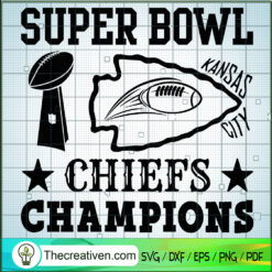 Super Bowl Kansas City Chiefs Champion SVG Cut File fo Design 47409