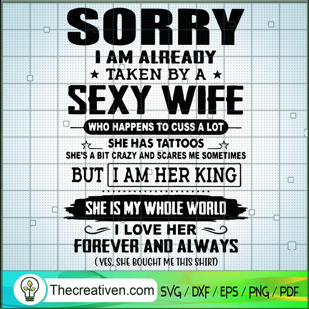 Sorry I Am Already Taken By SVG Cut File for Cricut 1 Sorry I Am Already Taken By SVG Cut File for Cricut
