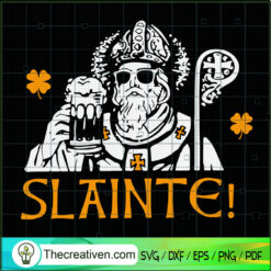 Slainte! St.Patrick Day SVG, Saint Patrick Day SVG, Drink Beer SVG