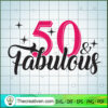 50 Fabulous SVG, Birthday SVG, Queen Birthday SVG 2 112 1