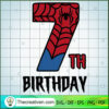 7th Birthday Spiderman SVG, Birthday SVG, Spiderman SVG
