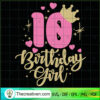 10 Birthday Girl SVG, Birthday SVG, Lover Girl SVG