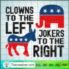 Clowns To The Left Jokers To The Right SVG, USA Flag SVG, Animals SVG 2 99 copy 9
