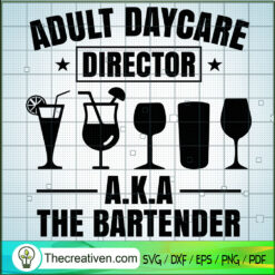 Adult Day Care Director Bartender SVG, Bartender SVG, Drinking SVG