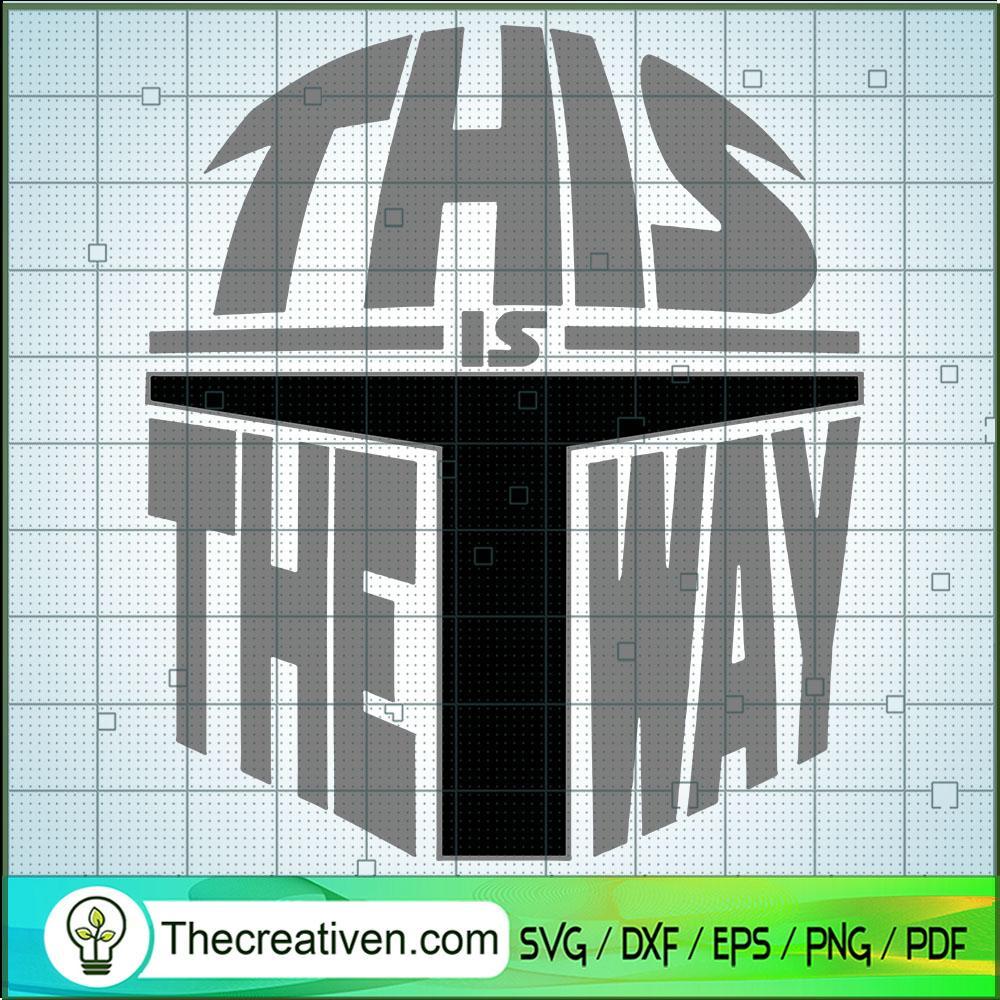 This Is The Way SVG, Star Wars SVG, Darth Vader SVG 1 This Is The Way SVG, Star Wars SVG, Darth Vader SVG