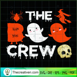 The Boo Crew SVG, Boo Halloween SVG, Scary SVG