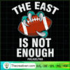 The East Is Not Enough Philadelpha SVG, Philadelpha NFL SVG, NFL SVG 2 43 copy 13