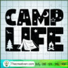 Camp Life SVG, Camping SVG, Love Camp SVG