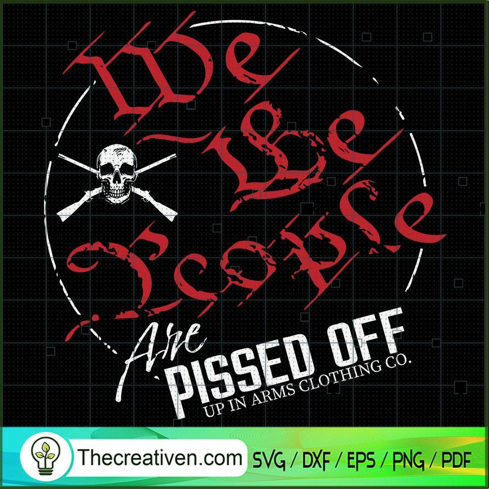 We The People Are Pissed SVG, USA America Patriot SVG, Skull Blood SVG 1 We The People Are Pissed SVG, USA America Patriot SVG, Skull Blood SVG