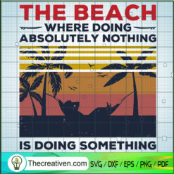 Vintage The Beach Where Doing SVG Cut File for Cricut & Silhouette