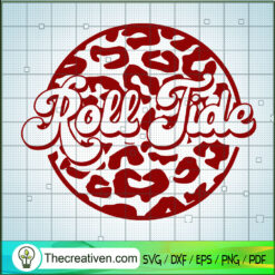 Roll Tide Retro Leopard Print SVG, Leopard SVG, Roll Tide SVG