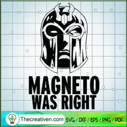 Maneto Was Right SVG, X-Men SVG, Marvel Comics SVG