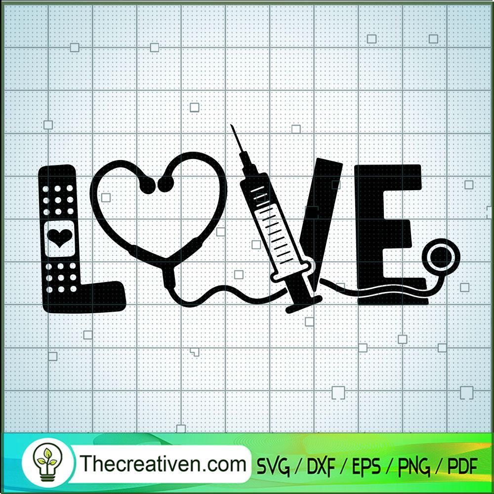 Love Nurse SVG, Nurse Life SVG, Job SVG 1 Love Nurse SVG, Nurse Life SVG, Job SVG