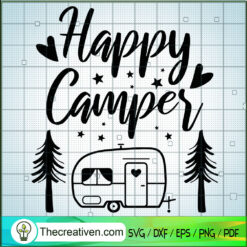 Happy Camper SVG, Camping SVG, Go Camp SVG