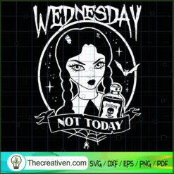 Wednesday Not Today SVG Cut File for Cricut & Silhouette