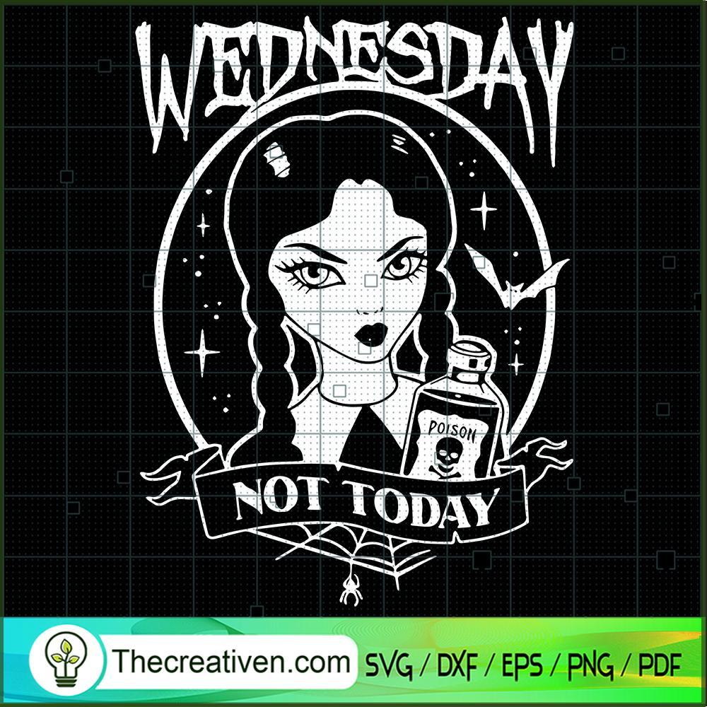 Wednesday Not Today SVG Cut File for Cricut & Silhouette 1 Wednesday Not Today SVG Cut File for Cricut & Silhouette