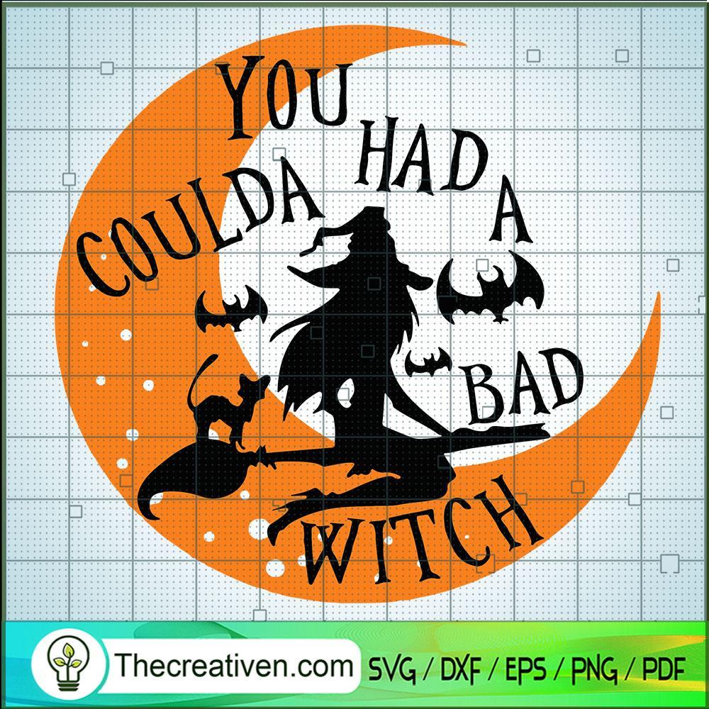 You Could Had A Bad Witch SVG, Halloween SVG, Scary SVG 1 You Could Had A Bad Witch SVG, Halloween SVG, Scary SVG