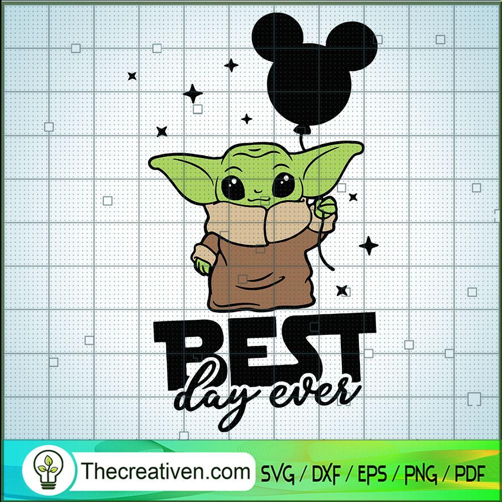 Yoda Best Day Ever SVG, Baby Yoda SVG, Star Wars SVG 1 270 copy