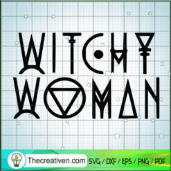 Witchy Woman SVG, Halloween SVG, Scary SVG