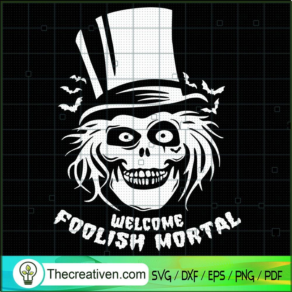 Welcome Foolish Mortal SVG Cut File for Cricut & Silhouette 1 Welcome Foolish Mortal SVG Cut File for Cricut & Silhouette