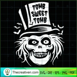 Tomb Sweet Tomb SVG, Halloween SVG, Scary Characters SVG
