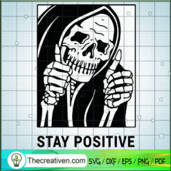 Skull Stay Positive SVG Cut File for Cricut & Silhouette