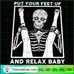 Put Your Feet Up And Relax Baby SVG Cut File for Cricut & Silhouette