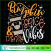 Pumpkin Spice And Disney Vibes SVG Cut File for Cricut & Silhouette 3 167 copy 2