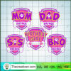 Patrol Family SVG, Logo Patrol SVG, Family Birthday SVG 3 152 copy 2