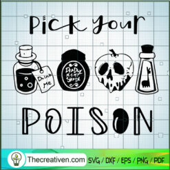 Pick Your Poison SVG, Halloween SVG, Scary SVG