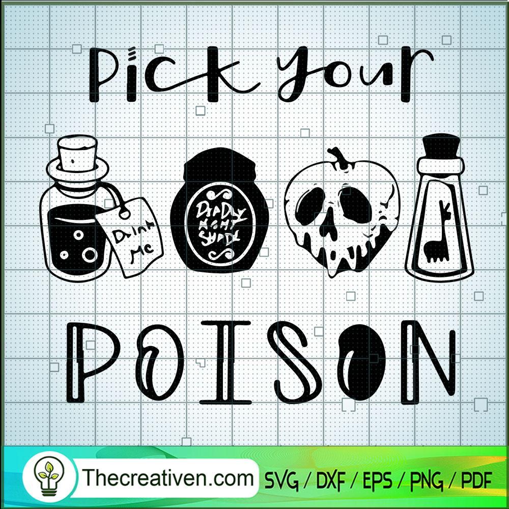 Pick Your Poison SVG, Halloween SVG, Scary SVG 1 Pick Your Poison SVG, Halloween SVG, Scary SVG