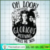 Oh Look Another Glorious Morning Makes SVG Cut File fo Design 45671 3 141 copy 4