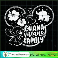Ohana Means Family SVG, Stitch SVG, Mickey Head SVG