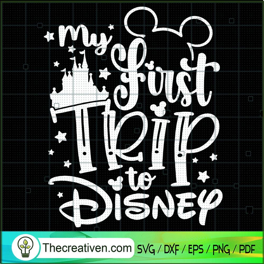 My First Trip To Disney SVG, Walt Disney SVG, Disney Castle SVG 1 My First Trip To Disney SVG, Walt Disney SVG, Disney Castle SVG