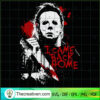 Michael Myers I Came Back Home SVG Cut File for Cricut & Silhouette