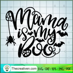 Mama Is My Boo SVG, Halloween SVG, Scary SVG
