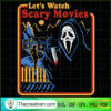 Lets Watch Scary Movies SVG Cut File for Cricut & Silhouette 3 93 copy 3