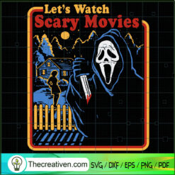 Lets Watch Scary Movies SVG Cut File for Cricut & Silhouette