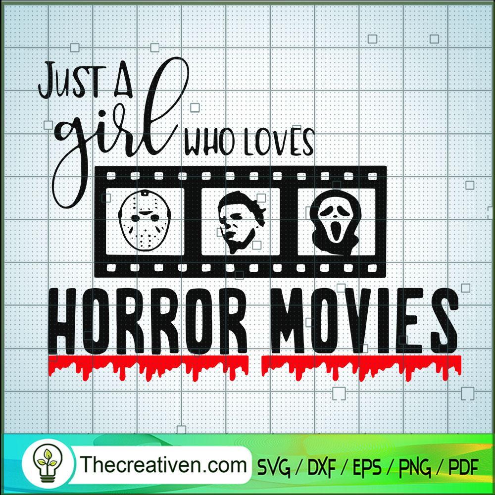 Just A Girl Who Love Horror SVG Cut File for Cricut 1 Just A Girl Who Love Horror SVG Cut File for Cricut