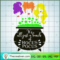 Its All Just A Bunch SVG, Halloween SVG, Hocus Pocus SVG