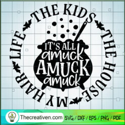 Its All Amuck Amuck Amuck SVG, Halloween SVG, Hocus Pocus SVG