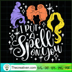 I Put A Spell On You SVG Cut File for Cricut & Silhoue Design 45423