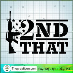 I 2nd That SVG, Gunner SVG, Shoot SVG
