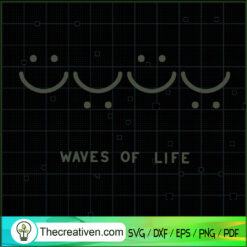 Waves of Life Smile Bored Em SVG Cut File for Cricut