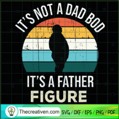 Vintage Bob Dad Its Not A Da SVG Cut File for Cricut