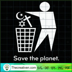 Save The Planet Earth SVG, Anti Religion SVG, Lover Atheism SVG