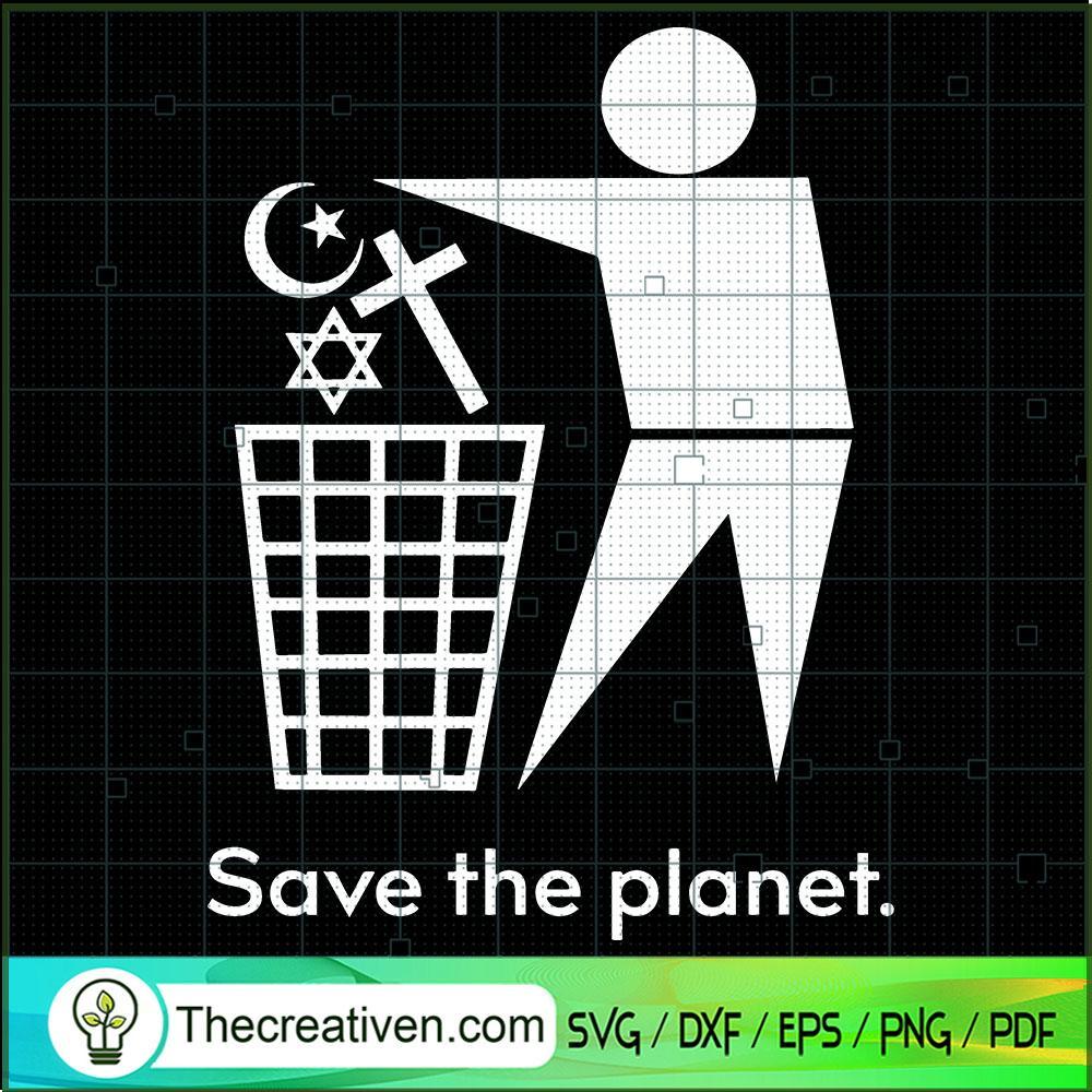 Save The Planet Earth SVG, Anti Religion SVG, Lover Atheism SVG 1 Save The Planet Earth SVG, Anti Religion SVG, Lover Atheism SVG